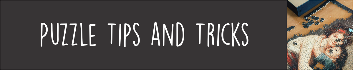 Tips & Tricks to be a Puzzle Elf